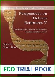 Perspectives on Hebrew Scriptures V (Perspectives on Hebrew Scriptures and Its Contexts)
