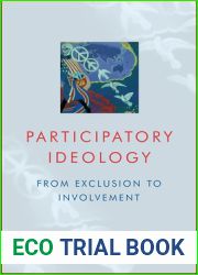 Participatory Ideology: From Exclusion to Involvement