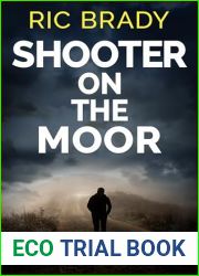 Shooter on the Moor: A Yorkshire private detective mystery (The Yorkshire detective mystery series Book 6)