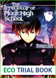 The Irregular at Magic High School, Vol. 7