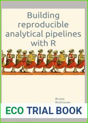 Building reproducible analytical pipelines with R