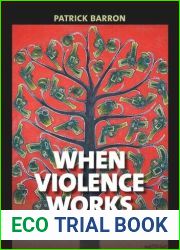 When Violence Works: Postconflict Violence and Peace in Indonesia