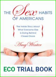 The Sex Habits of Americans: The Inside Story about What Everyone Else is Doing Behind Closed Doors