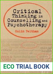 Critical Thinking in Counselling and Psychotherapy by Colin Feltham (2010-06-22)