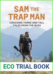 Sam the Trap Man: Cracking yarns and tall tales from the bush