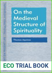 On the Medieval Structure of Spirituality: Thomas Aquinas