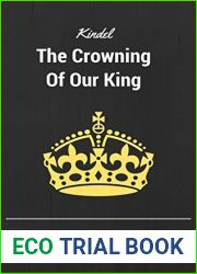 Kindel: The Crowning Of Our King