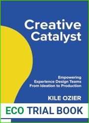 Creative Catalyst: Empowering Experience Design Teams From Ideation to Production