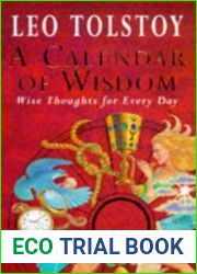 A Calendar of Wisdom: Daily Thoughts to Nourish the Soul, Written and Selected from the World|s Sacr