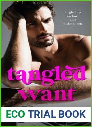 Tangled Want (Tangled, #2)