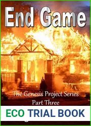 End Game (The Genesis Project Series Book 3)
