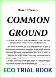 Common Ground: A Look at the Beliefs Seventh-Day Adventists Hold in Common With Other Evangelical Christians (Foundations for Faith, No 1)