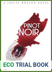 Pinot Noir (A Louise Moscow Novel Book 2)