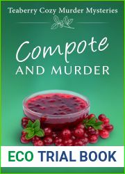 Compote and Murder (Teaberry Cozy Murder Mysteries Book 2)