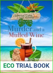 Murder and a Mulled Wine (A Sunrise Cafe Cozy Mystery Book 2)