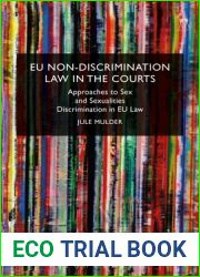EU Non-Discrimination Law in the Courts: Approaches to Sex and Sexualities Discrimination in EU Law