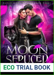Moon Seduced (Raven Moon Wolves #3)