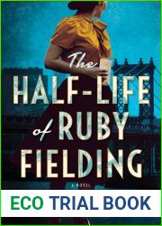 The Half-Life of Ruby Fielding
