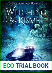 Witching For Kismet (Premonition Pointe, #6)