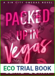 Packed Up In Vegas: A Sin City Omegas Novel
