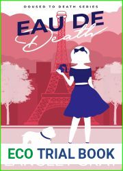 Eau De Death (Doused to Death Cozy Mystery #4)