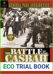 The Battle of the Casbah: Terrorism and Counterterrorism in Algeria 1955-1957