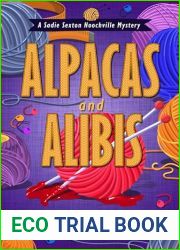 Alpacas and Alibis (A Sadie Sexton Hoochville Mystery Book 1)