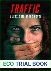 TRAFFIC: A Jessie McIntyre Novel (Jessie McIntyre Series Book 1)