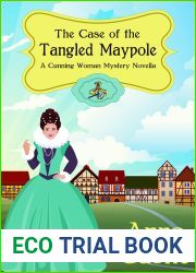 The Case of the Tangled Maypole (A Cunning Woman Mystery Book 2)