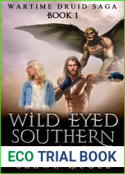 Wild Eyed Southern Boys (Wartime Druid Saga #1)