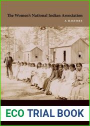 The Women|s National Indian Association: A History