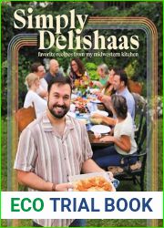 Simply Delishaas: Favorite Recipes From My Midwestern Kitchen: A Cookbook