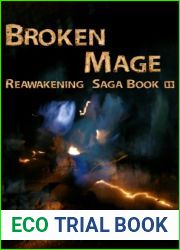 Broken Mage (Reawakening Saga, #3)