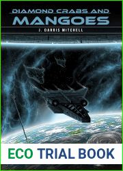 Diamondcrabs and Mangoes (Interstellar Spring Book 2)