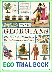 The Georgians: The Deeds and Misdeeds of 18th-Century Britain