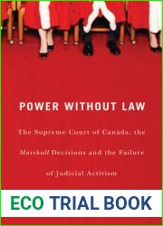 Power without Law: The Supreme Court of Canada, the Marshall Decisions and the Failure of Judicial Activism