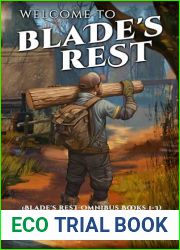 Welcome to Blade|s Rest (Blade|s Rest Omnibus Books 1-3)
