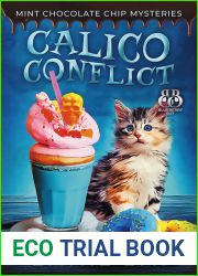 Calico Conflict (Mint Chocolate Chip Mysteries Book 6)