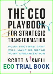 The CEO Playbook for Strategic Transformation: Four Factors That Will Make or Break Your Organization
