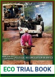 Walk with Us and Listen: Political Reconciliation in Africa