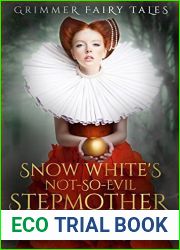 Snow White|s Not-So-Evil Stepmother (Grimmer Fairy Tales, #4)