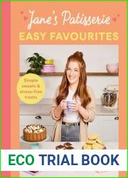 Jane|s Patisserie Easy Favourites: Simple sweets and stress-free treats: The No.1 Sunday Times bestseller