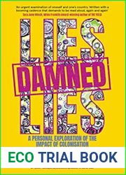 Lies, Damned Lies: A personal exploration of the impact of colonisation
