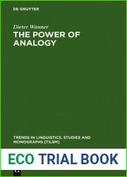 The Power of Analogy: An Essay on Historical Linguistics (Trends in Linguistics. Studies and Monographs [TiLSM], 170)