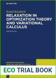 Relaxation in Optimization Theory and Variational Calculus