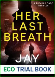 Her Last Breath: A Thomas Cade Thriller