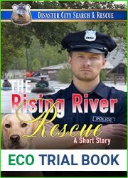 The Rising River Rescue (Disaster City Search and Rescue)