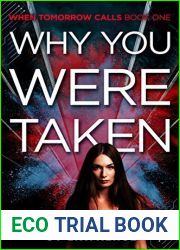Why You Were Taken (When Tomorrow Calls, #1)