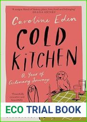 Cold Kitchen: A Year of Culinary Travels