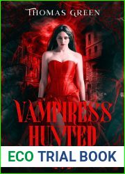Vampiress Hunted (Unliving Queen #2)